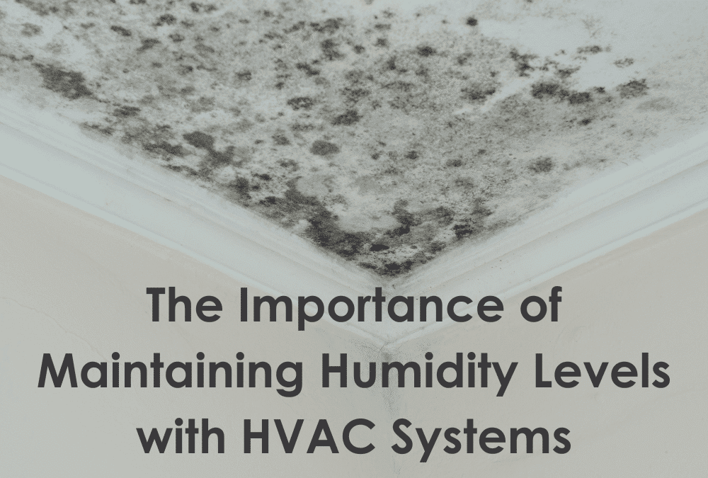 Importance Of Monitoring Humidity Levels With HVAC Systems
