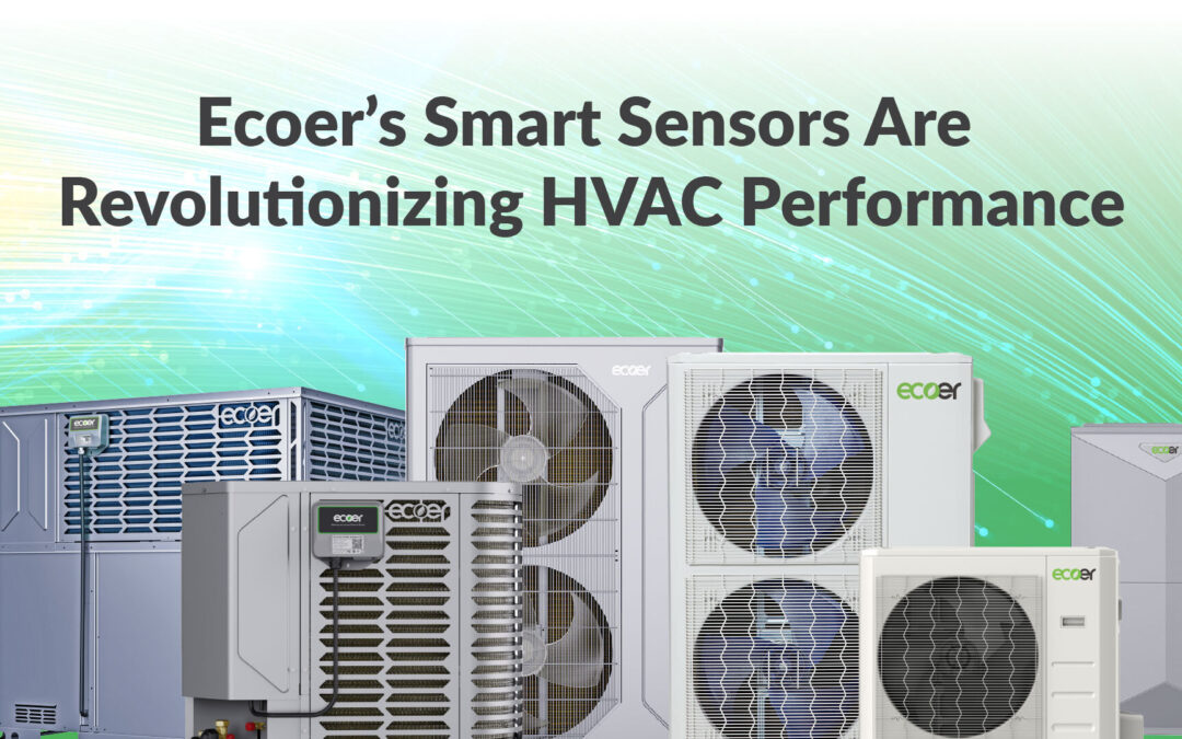How Ecoer’s Smart Sensors Are Revolutionizing HVAC Performance